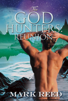 The God Hunters : Reunion 1623804809 Book Cover