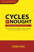 Cycles of Nought: A look into the Igbo worldview B0CSDSZK85 Book Cover
