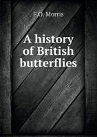 A History Of British Butterflies 3743377926 Book Cover