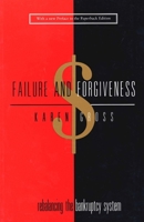 Failure and Forgiveness: Rebalancing the Bankruptcy System (Yale Contemporary Law Series) 0300078633 Book Cover