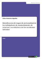 Identificacion de Rasgos de Personalidad de Los Trabajadores de Mantenimiento de Aviacion Y Su Relacion Con Los Accidentes Laborales (Spanish Edition) 3668894507 Book Cover