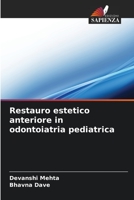 Restauro estetico anteriore in odontoiatria pediatrica 6206056996 Book Cover