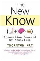 The New Know: Innovation Powered by Analytics 0470461713 Book Cover