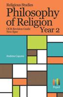 Religious Studies Philosophy of Religion OCR Revision Guide New Spec Year 2 1980369569 Book Cover