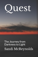 Quest: The Journey from Darkness to Light 1689027339 Book Cover