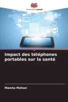 Impact des téléphones portables sur la santé (French Edition) 6209612873 Book Cover