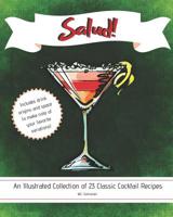 Salud!: An Illustrated Collection of 23 Classic Cocktail Recipes, with Room for Your Favorite Twists, 8x10, Softcover 1797661612 Book Cover