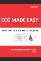 ECG MADE EASY: HOT NOTES BY DR. M.O.H.M. B09BGF6RMD Book Cover