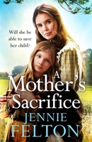 A Mother's Sacrifice 1472256484 Book Cover