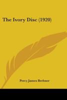 The Ivory Disc 116553942X Book Cover