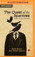 The Quest of the Sparrows: Explore the joy of freedom 1799722910 Book Cover