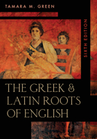 The Greek and Latin Roots of English 1442233273 Book Cover