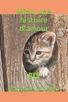 Miou, une histoire d'amour: DYS (Livres adaptés à la dyslexie) (French Edition) 2491722216 Book Cover