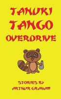 Tanuki Tango Overdrive 1537081489 Book Cover