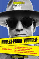 Arrest-Proof Yourself 1613748043 Book Cover