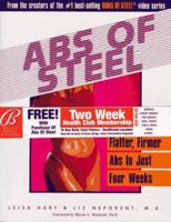 Abs of Steel: Flatter, Firmer Abs in Just Four Weeks 1565301838 Book Cover