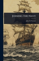 Joining the Navy 1024068498 Book Cover