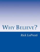Why Believe? 147834329X Book Cover