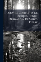 Oeuvres Compla]tes de Jacques-Henri-Bernardin de Saint-Pierre. Harmonies Tome 1 1148797424 Book Cover