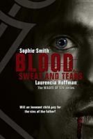 Blood, Sweat, and Tears 1547102381 Book Cover