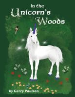In the Unicorn's Woods: Poems for the Journey B0FDKY898X Book Cover