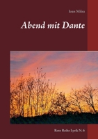 Abend mit Dante: Rote Reihe Lyrik N. 6 375342319X Book Cover