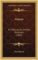 Alazon Ein Beitrag Zug Antiken Ethologie 3744618765 Book Cover