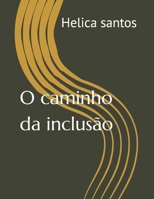 O caminho da inclusão: normal (O caminho Inclusão) (Portuguese Edition) B0CJX1KPHV Book Cover