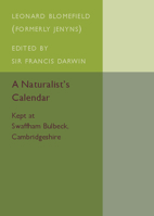 A Naturalist's Calendar: Kept at Swaffham Bulbeck, Cambridgeshire 1316619877 Book Cover