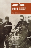 Arménie 1915: Un génocide exemplaire (French Edition) 2702137180 Book Cover