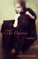 The Odyssey: A Comedy in Two Acts 161053025X Book Cover