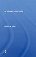 The Bureau of Indian Affairs 0367290448 Book Cover
