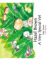 Hazel Brown: A Very Special Vet 9888492276 Book Cover