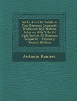 Sette anni di sodalizio con Giacomo Leopardi 1017113904 Book Cover