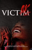 Victor: My Story of Overcoming abuse, navigating sex work and finding success 9769665207 Book Cover