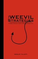 The Weevil Strategies: A Handy, Demonic Guide To Ruining Human Lives 1489748075 Book Cover