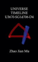 Universe Timeline U3670-SG1d706-D4 (Rogue Space-Time) 1997518341 Book Cover