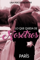 Lo Que Queda de Nosotros: París B0FQ1WZ6ZV Book Cover