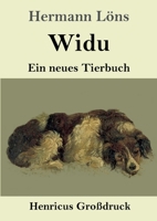 Widu (Großdruck): Ein neues Tierbuch 3847852620 Book Cover