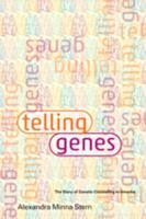 Telling Genes: The Story of Genetic Counseling in America 1421406683 Book Cover