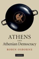 Athens and Athenian Democracy 0521605709 Book Cover