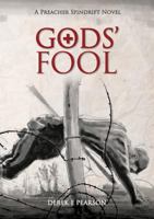 Gods' Fool: Preacher Spindrift Series 1912031728 Book Cover