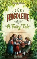Fragolette: A fairy tale (Illustrated) 2368180591 Book Cover