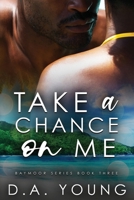 Take a Chance on Me 1719177864 Book Cover