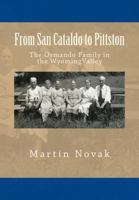 From San Cataldo to Pittston - The Ormando Family in the Wyoming Valley 1489522034 Book Cover