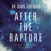 After the Rapture: An End Times Guide to Survival B0C6364SVN Book Cover