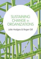 Sustaining Change in Organizations 144620779X Book Cover