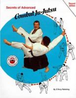 Secrets of Advanced Combat Ju-Jutsu 0962789887 Book Cover