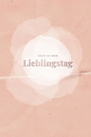 Heute ist mein Lieblingstag: Wochenkalender 2020 1712427547 Book Cover