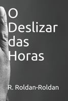O Deslizar das Horas 1796870811 Book Cover